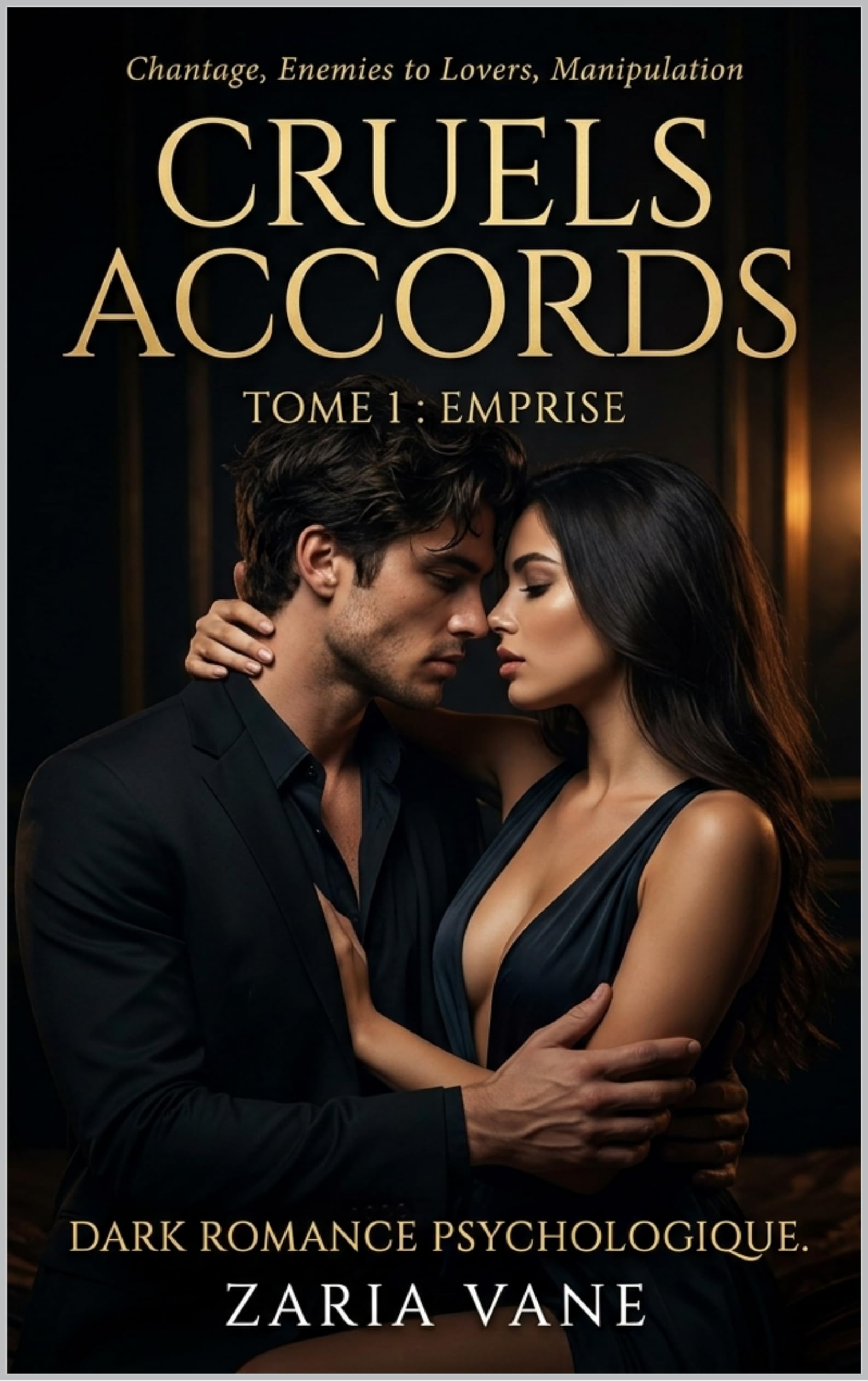 Cruels Accords — Tome 1 : Emprise