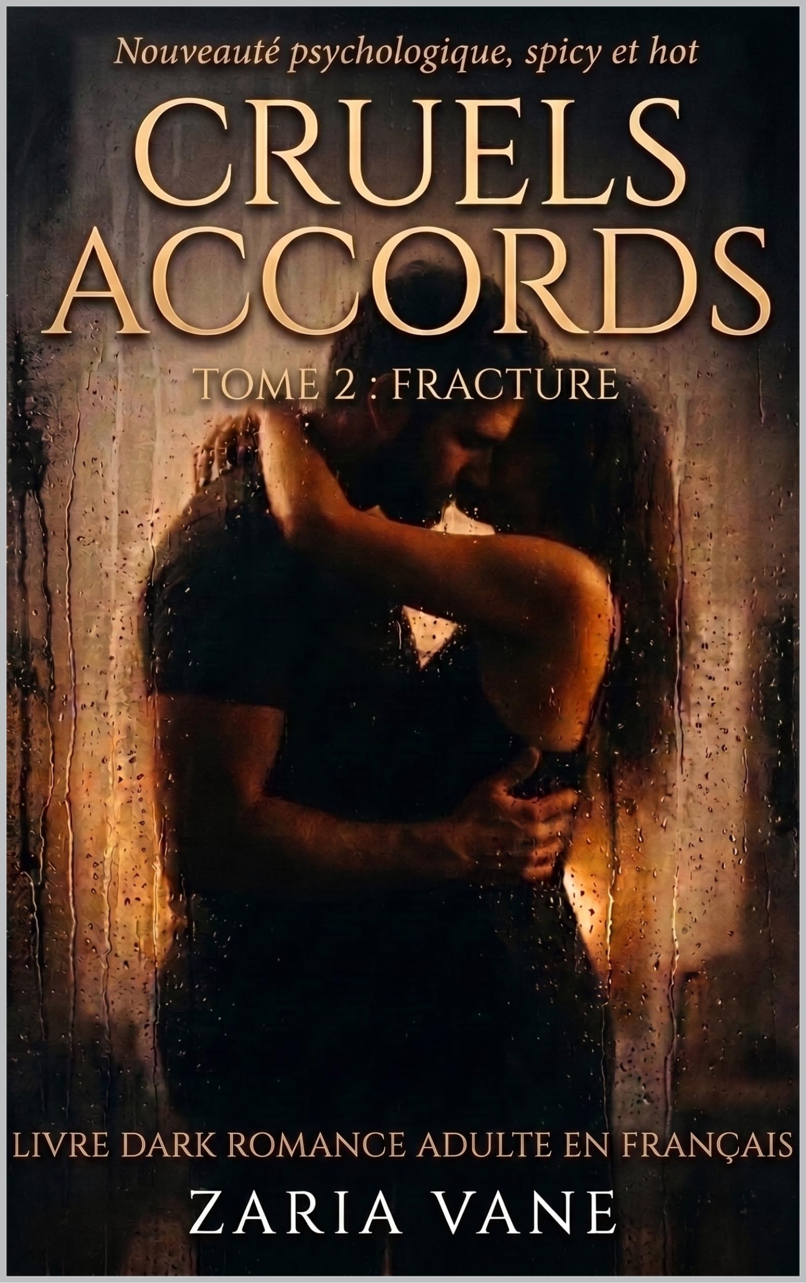 Cruels Accords — Tome 2 : Fracture