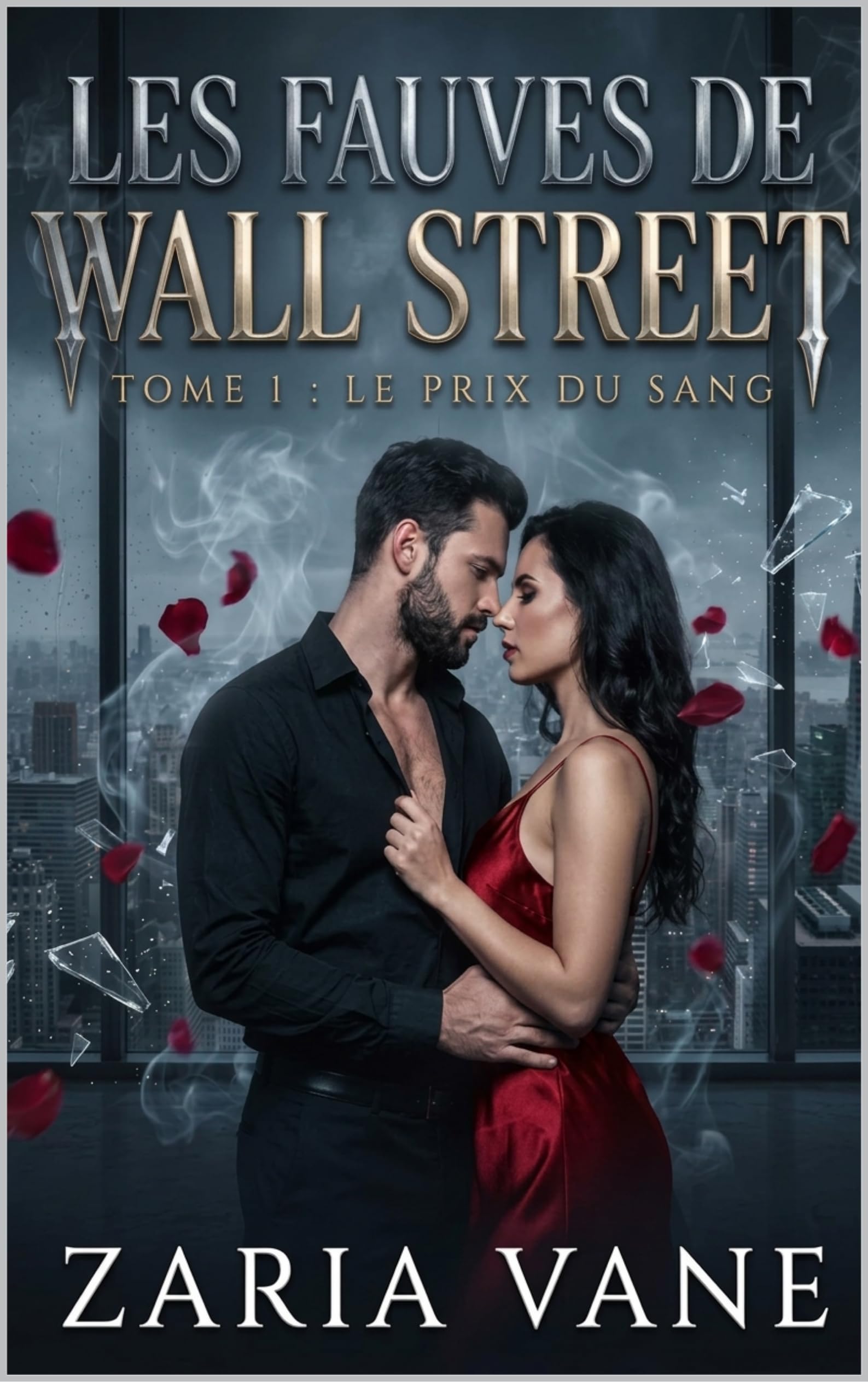 Les Fauves de Wall Street — Tome 1 : Le Prix du Sang
