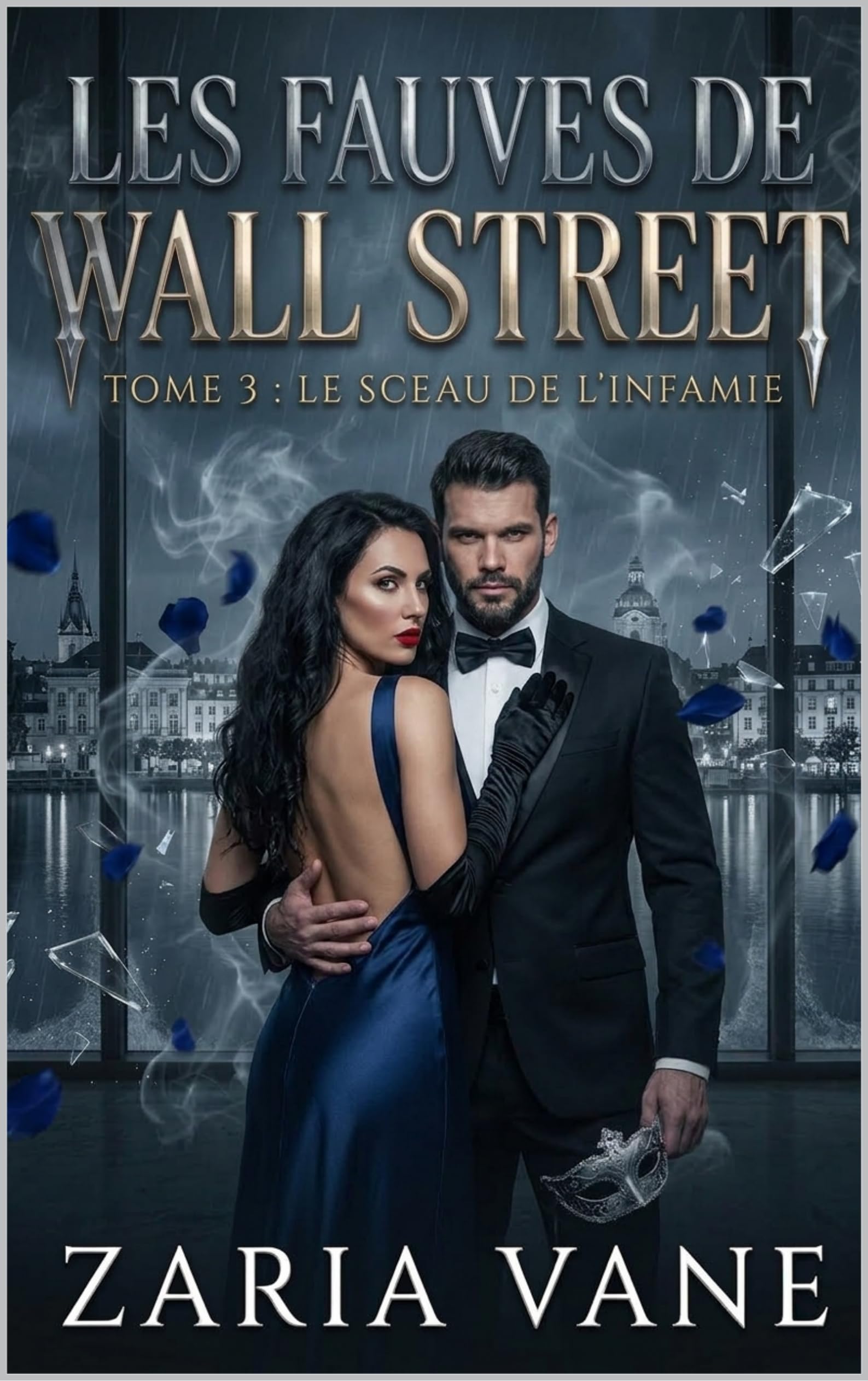 Les Fauves de Wall Street — Tome 3 : Le Sceau de l'Infamie